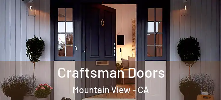  Craftsman Doors Mountain View - CA