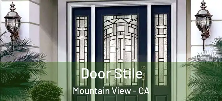  Door Stile Mountain View - CA