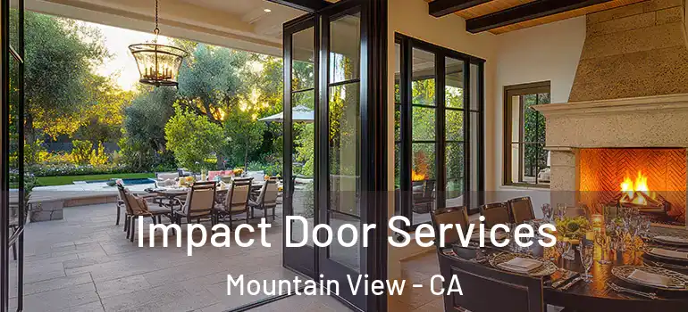  Impact Door Services Mountain View - CA