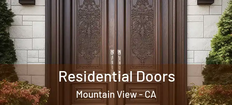  Residential Doors Mountain View - CA