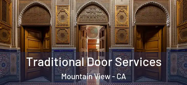  Traditional Door Services Mountain View - CA